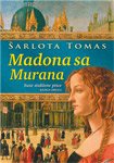 MADONA SA MURANA II - Šarlota Tomas