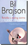 BELEŠKE S MALOG OSTRVA - Bil Brajson