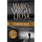 DISKRETNI HEROJ - Mario Vargas Ljosa