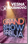 GRAND SHOW SRBIJA - Vesna Radusinović