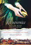 KĆI NEVERNICE - Ketlin Kent
