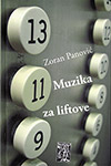 MUZIKA ZA LIFTOVE - Zoran Panović