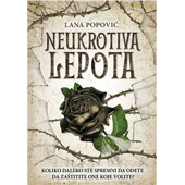 NEUKROTIVA LEPOTA - Lana Popović