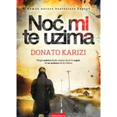 NOĆ MI TE UZIMA - Donato Karizi
