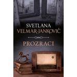 PROZRACI - Svetlana Velmar Janković