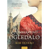 REMBRANTOVO OGLEDALO - Kim Devero