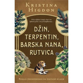 DŽIN, TERPENTIN, BARSKA NANA, RUTVICA - Kristina Higdon