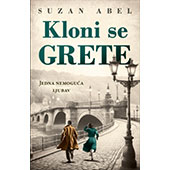 KLONI SE GRETE: JEDNA NEMOGUĆA LJUBAV - Suzan Abel