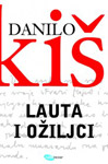 LAUTA I OŽILJCI - Danilo Kiš