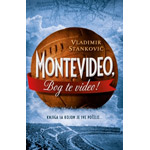 MONTEVIDEO, BOG TE VIDEO! - Vladimir Stanković