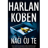 NAĆI ĆU TE - Harlan Koben