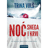 NOĆ SNEGA I KRVI - Trina Volš