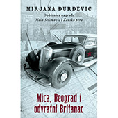 MICA, BEOGRAD I ODVRATNI BRITANAC - Mirjana Đurđević