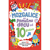 MOZGALICE ZA PAMETNU DECU OD 10 GODINA - Garet Mur