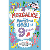 MOZGALICE ZA PAMETNU DECU OD 9 GODINA - Garet Mur