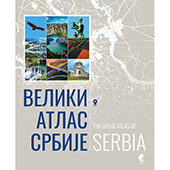 VELIKI ATLAS SRBIJE (dvojezično izdanje)